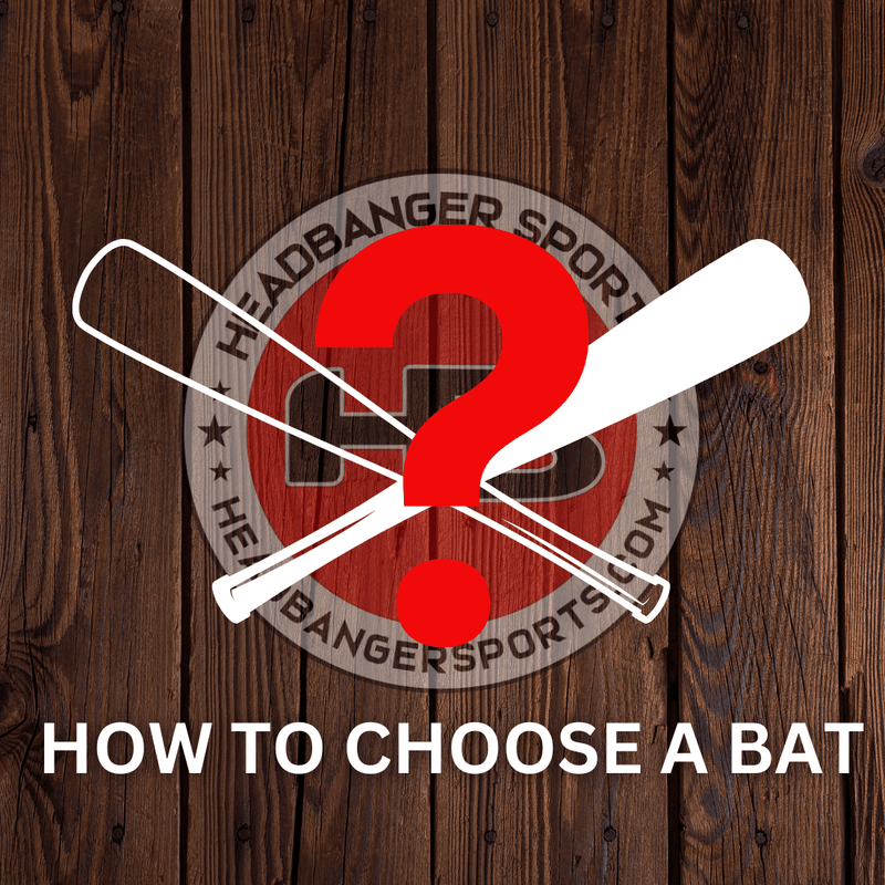 How to Choose a Bat