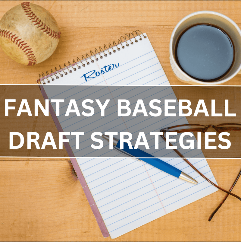 Fantasy Baseball Draft Strategies HB Sports Inc.