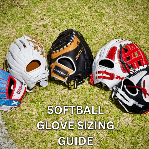 Softball Glove Sizing Guide