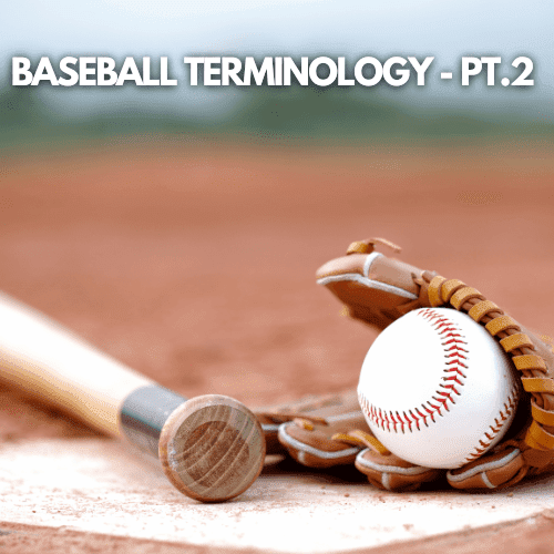 Baseball Terminology - Part 2 - Shop HB Sports