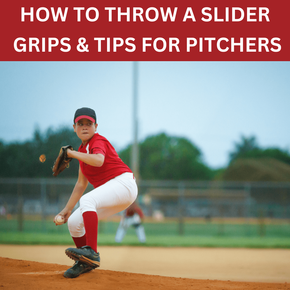 How to Throw a Slider- Grips & Tips for Pitchers