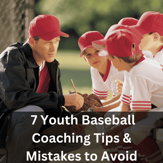 7 youth baseball coaching tips & mistakes to avoid - HB Sports