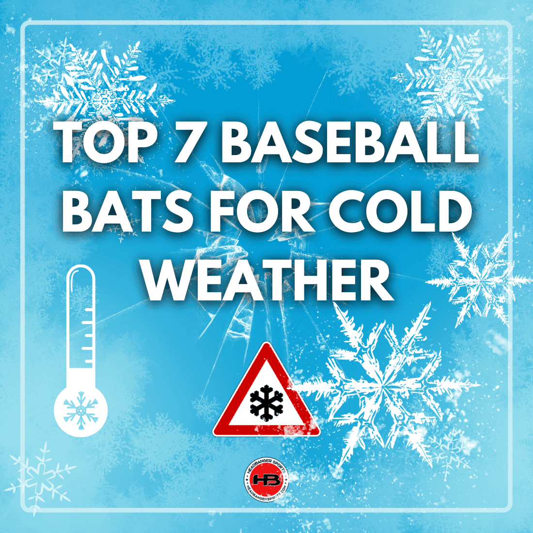 Top 7 Baseball Bats for Cold Weather